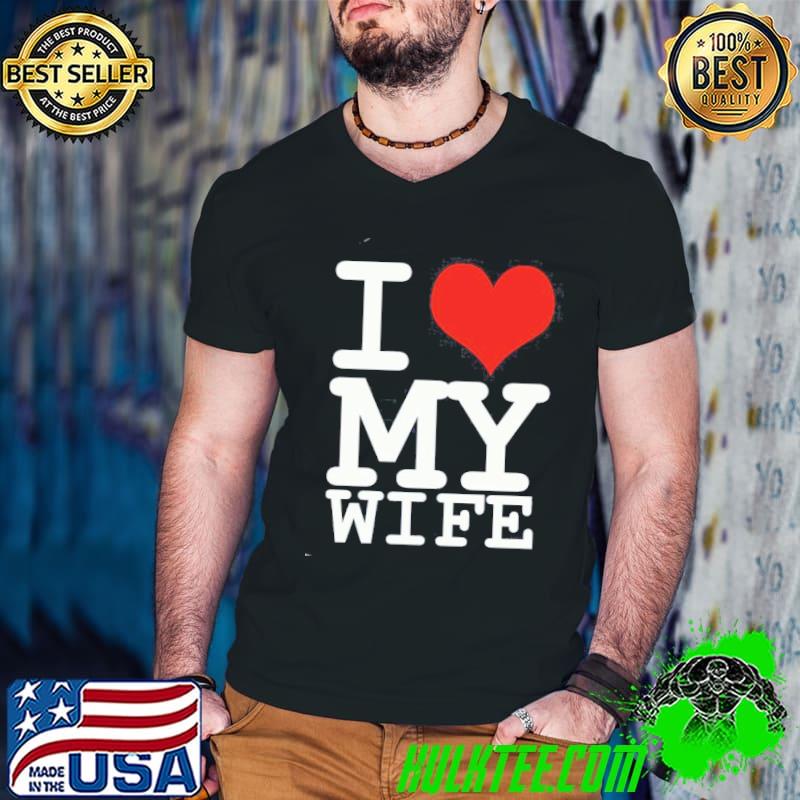 I Love My Wife Unisex Sweatshirt