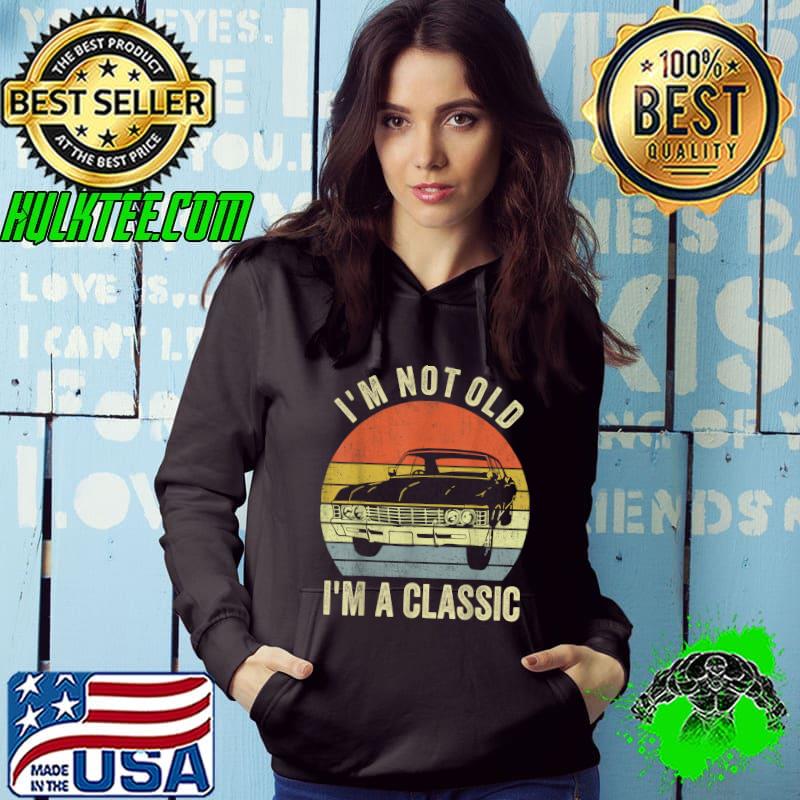 I'm Not Old I'm Classic Funny Car Graphic - Mens & Womens T-Shirt