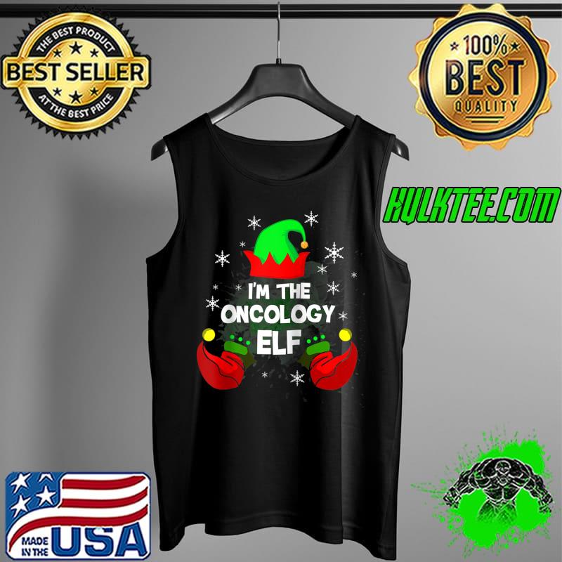 I'm The Oncology Elf Nurse Matching Christmas Pj RN T-Shirt Tank Top I'm The Oncology Elf Nurse Matching Christmas Pj RN T-Shirt Tank Top