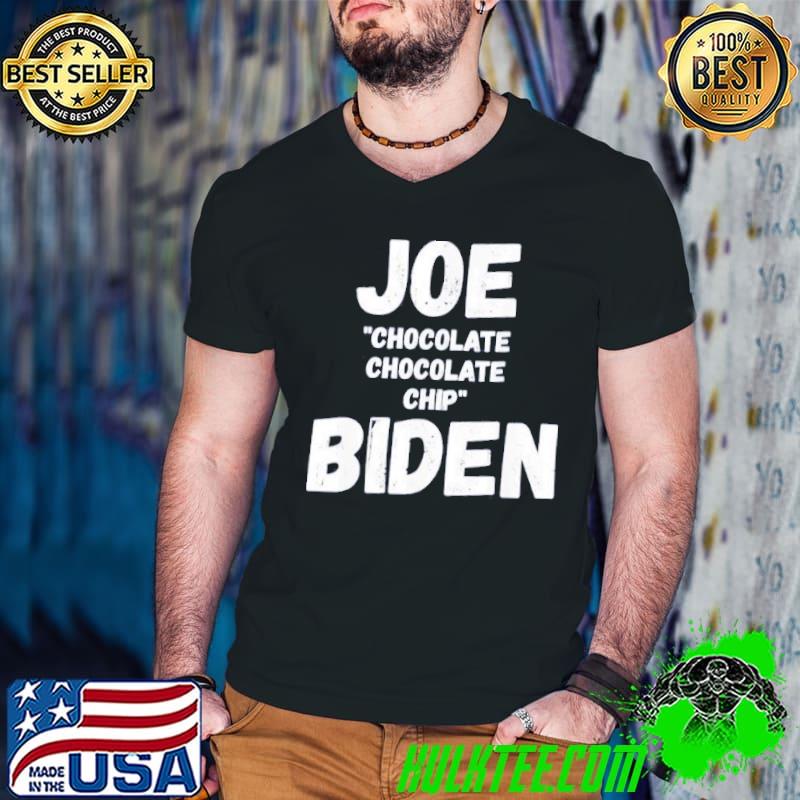 Joe Chocolate Chip Biden Unisex T-Shirt