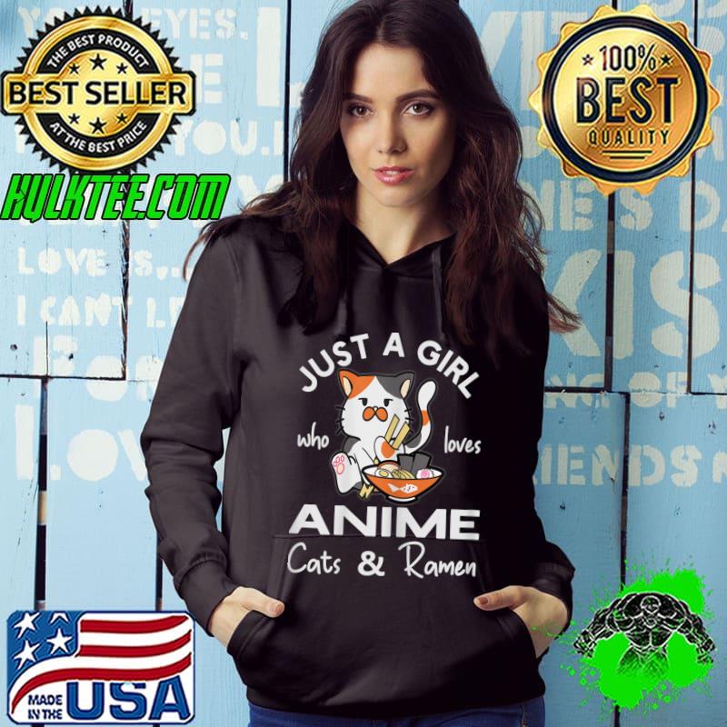 Just A Girl Who Loves Anime Cats and Ramen Japanese Noodles T-Shirt