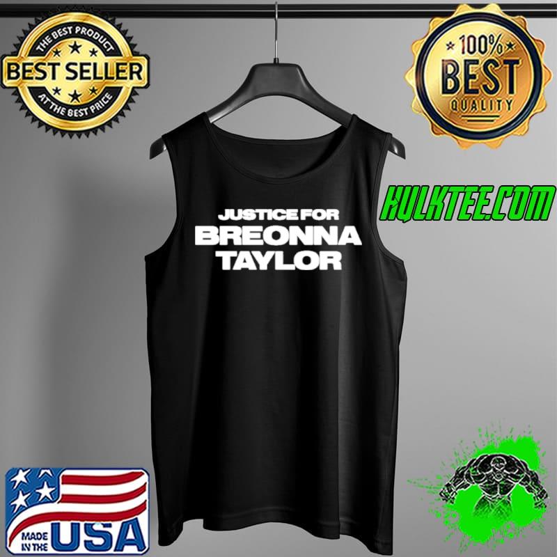 justice For Breonna Taylor new Shirt Tank Top justice For Breonna Taylor new Shirt Tank Top