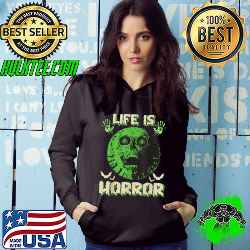 Life Is Horror Horror Movie Fan T Shirt