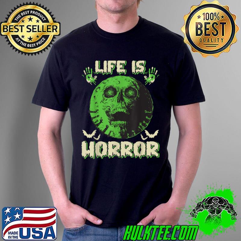 Life Is Horror Horror Movie Fan T Shirt Unisex Life Is Horror Horror Movie Fan T Shirt Unisex