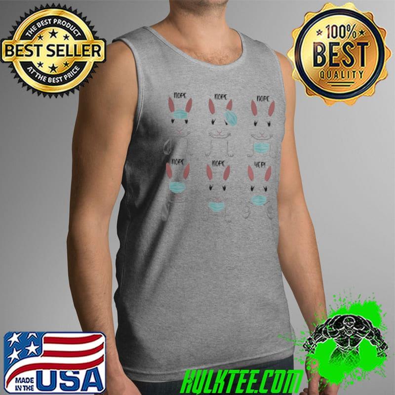 Lovely Rabbits Face Mask Nope Nope Yep Shirt Tank Top Lovely Rabbits Face Mask Nope Nope Yep Shirt Tank Top