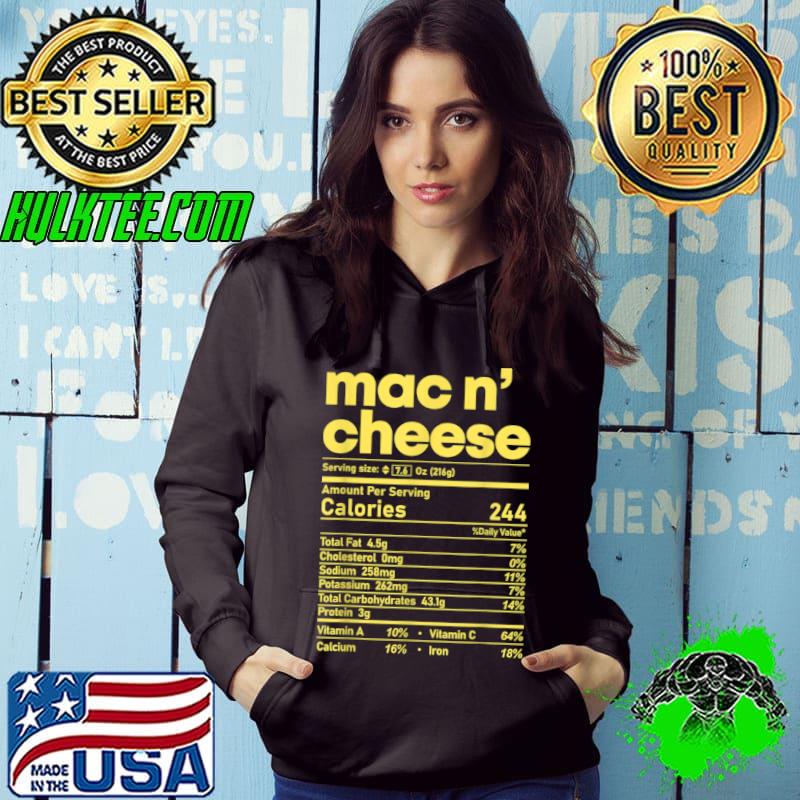 Mac and Cheese Nutrition Funny Thanksgiving Mac N’ Cheese T Shirt