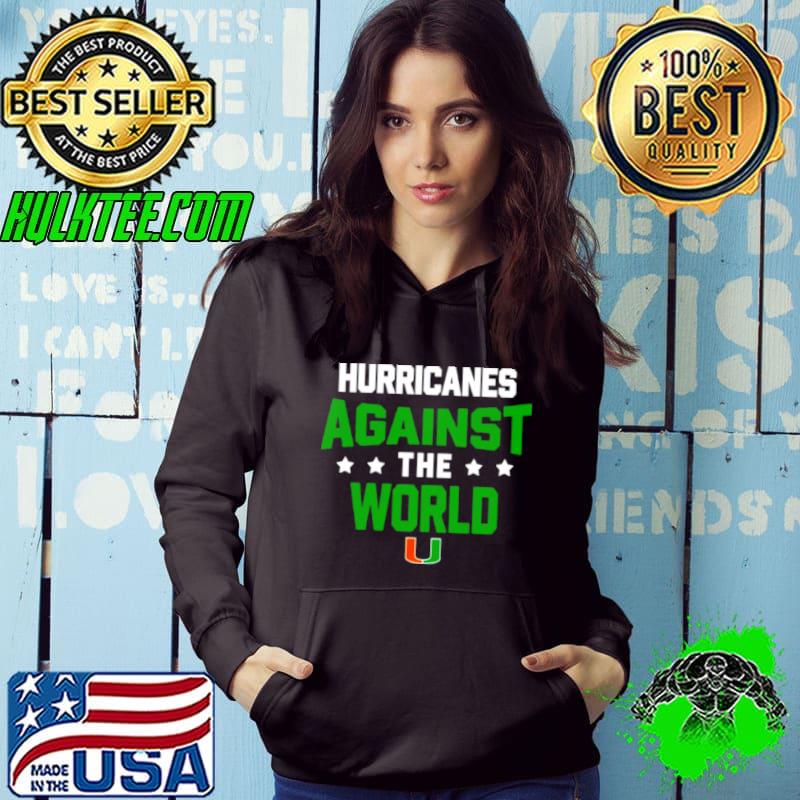 miami Hurricanes against the world shirt