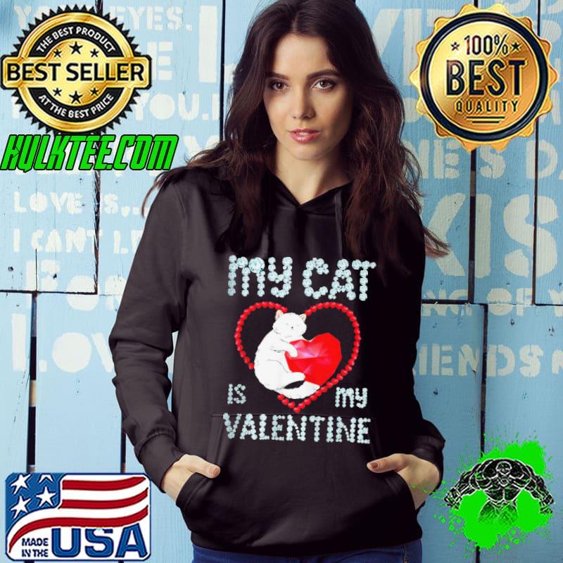 My cat is my Valentine hearts cat valentine's day shirt
