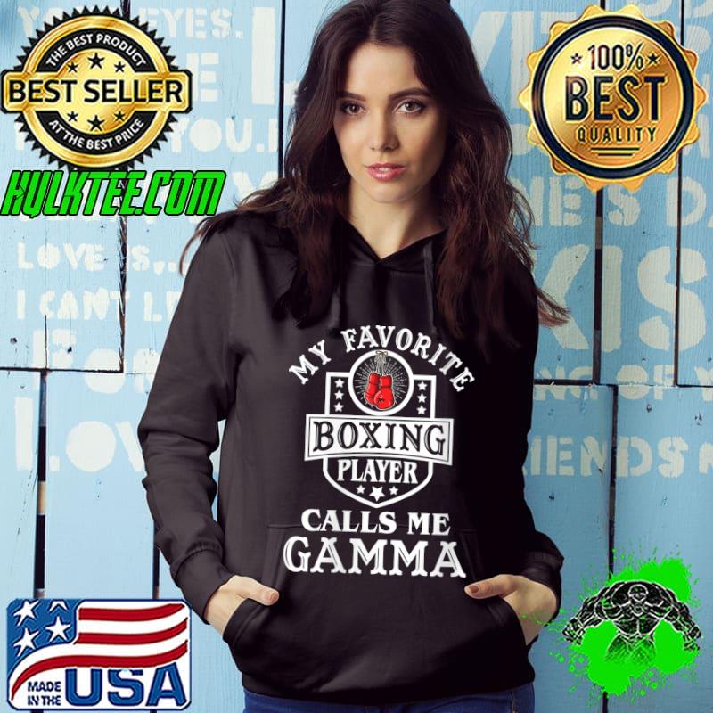 My Favorite Boxing Player Calls me Gamma Boxing Sayings T-shirt