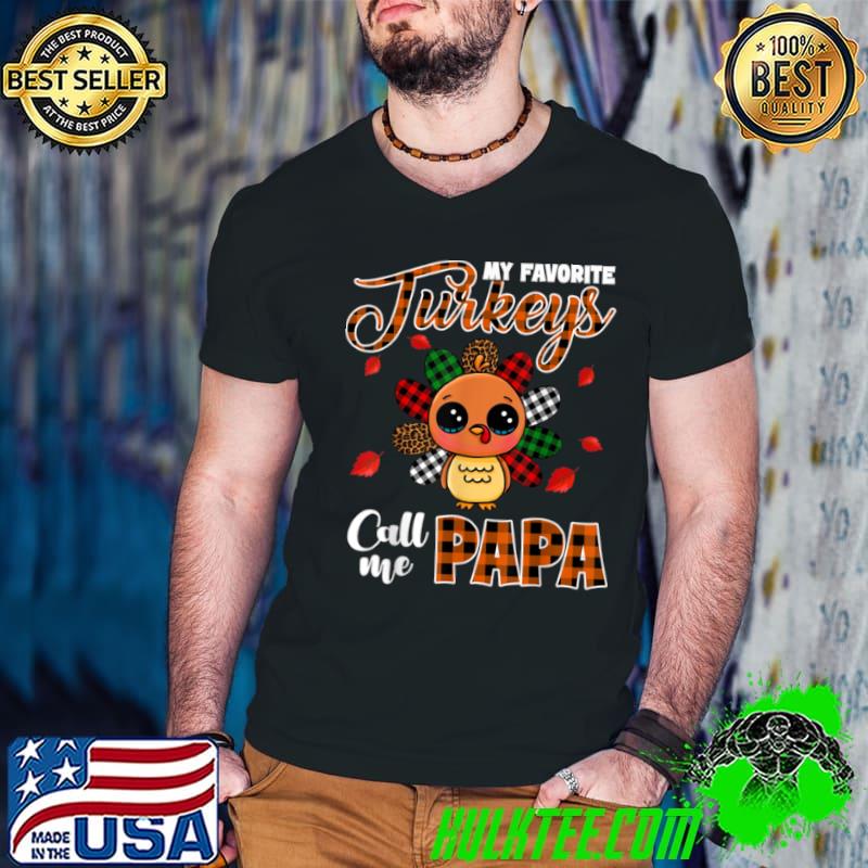 My Favorite Turkeys Call Me Papa Leopard Plaid Turkey Family T Shirt Guys V Neck My Favorite Turkeys Call Me Papa Leopard Plaid Turkey Family T Shirt Guys V Neck