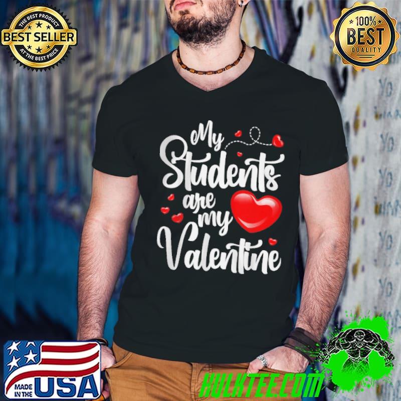My students are my Valentines day Guys V Neck My students are my Valentines day Guys V Neck