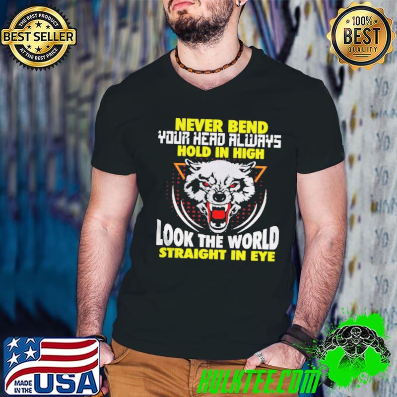 Never Bend Your Head Alwasy Hold In High Look The World Straight In Eye Shirt Guys V Neck Never Bend Your Head Alwasy Hold In High Look The World Straight In Eye Shirt Guys V Neck