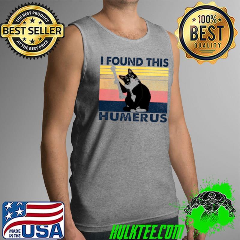Nice Cat I found this humerus Tank Top Nice Cat I found this humerus Tank Top