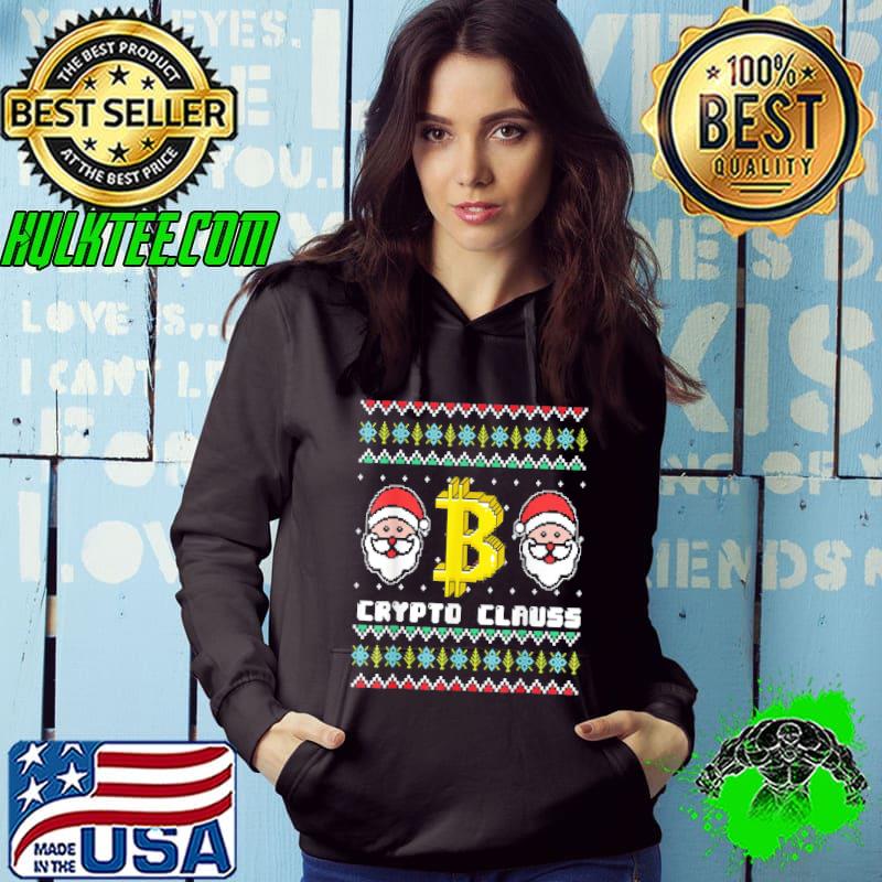 Nice Crypto Santa Claus Bitcoin Ho Ho Hodl Ugly Sweater Outfit T-Shirt Hoodie Nice Crypto Santa Claus Bitcoin Ho Ho Hodl Ugly Sweater Outfit T-Shirt Hoodie
