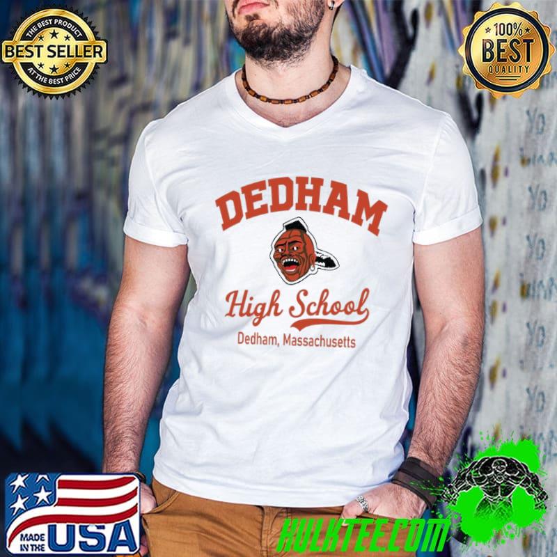 Nice Dedham high school Dedham massachusetts shirt
