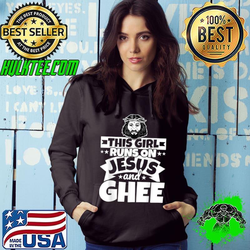 Nice Girl runs on Jesus and Ghee T Shirt