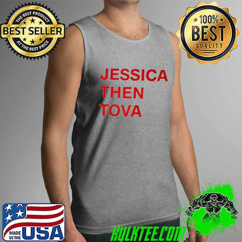 Nice Jessica then tova Tank Top Nice Jessica then tova Tank Top