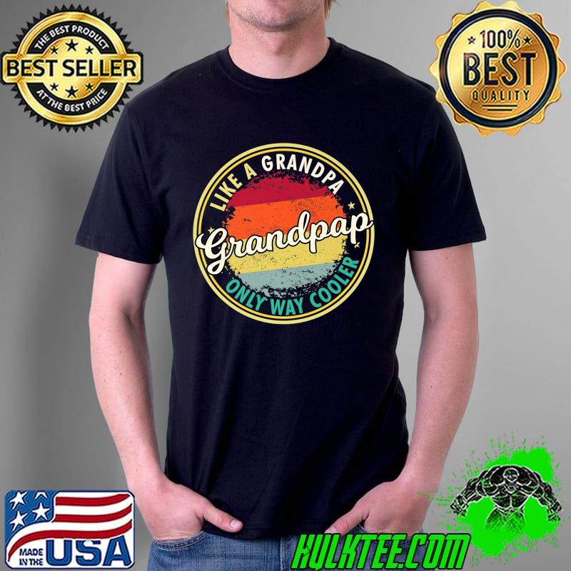 Nice Mens Mens Grandpap like a grandpa only way cooler grandpaw Premium T-Shirt Unisex Nice Mens Mens Grandpap like a grandpa only way cooler grandpaw Premium T-Shirt Unisex