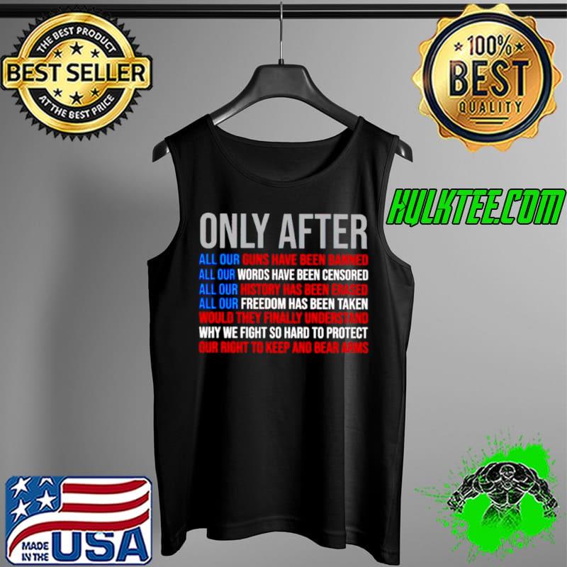Nice Only after all our guns have been banned words have been censored Tank Top Nice Only after all our guns have been banned words have been censored Tank Top