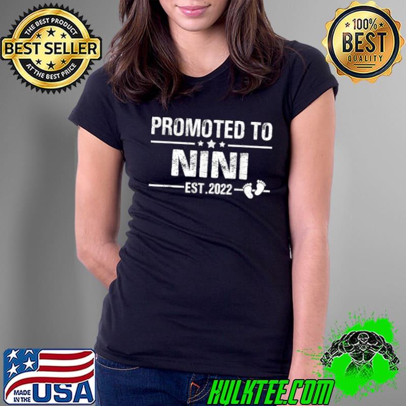 Nice Promoted to Nini 2022, Baby Reveal Gift T Shirt Ladies Tee Nice Promoted to Nini 2022, Baby Reveal Gift T Shirt Ladies Tee
