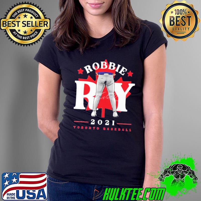 Nice Robbie Ray Tight Pants Meme Unisex Hoodie Ladies Tee Nice Robbie Ray Tight Pants Meme Unisex Hoodie Ladies Tee