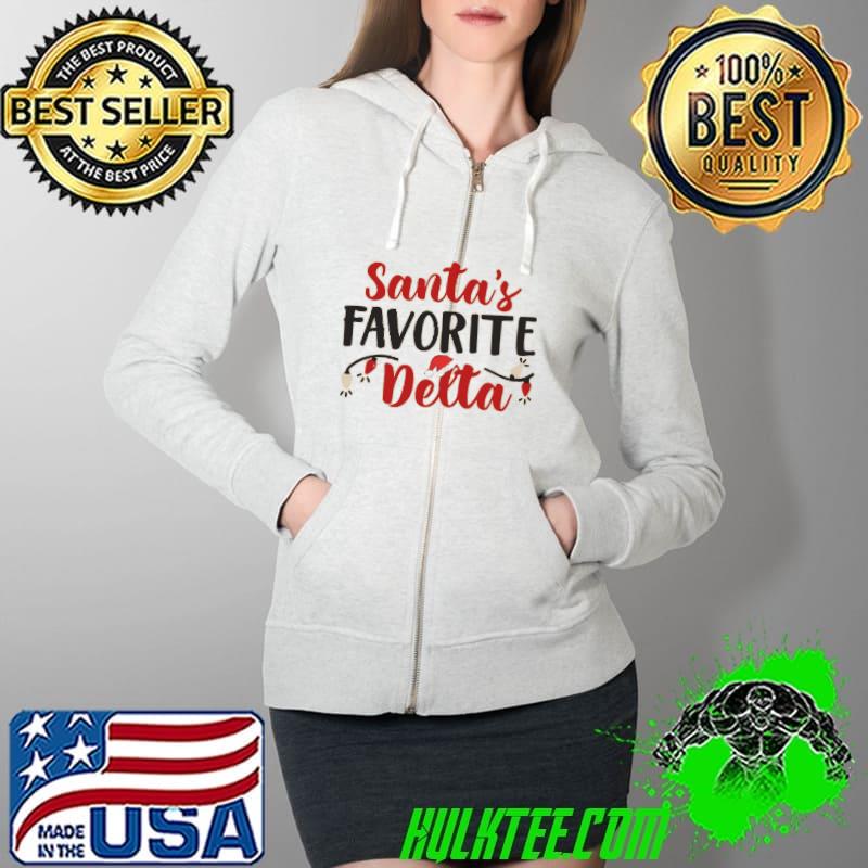 Nice Santa's Fovarite Delta Christmas Shirt Full Zip Hooded Nice Santa's Fovarite Delta Christmas Shirt Full Zip Hooded