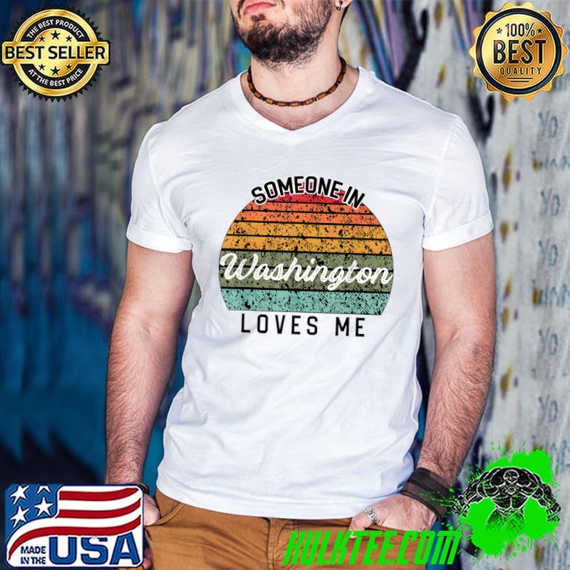 Nice Someone in Washington Loves Me United States Family Travel T-Shirt