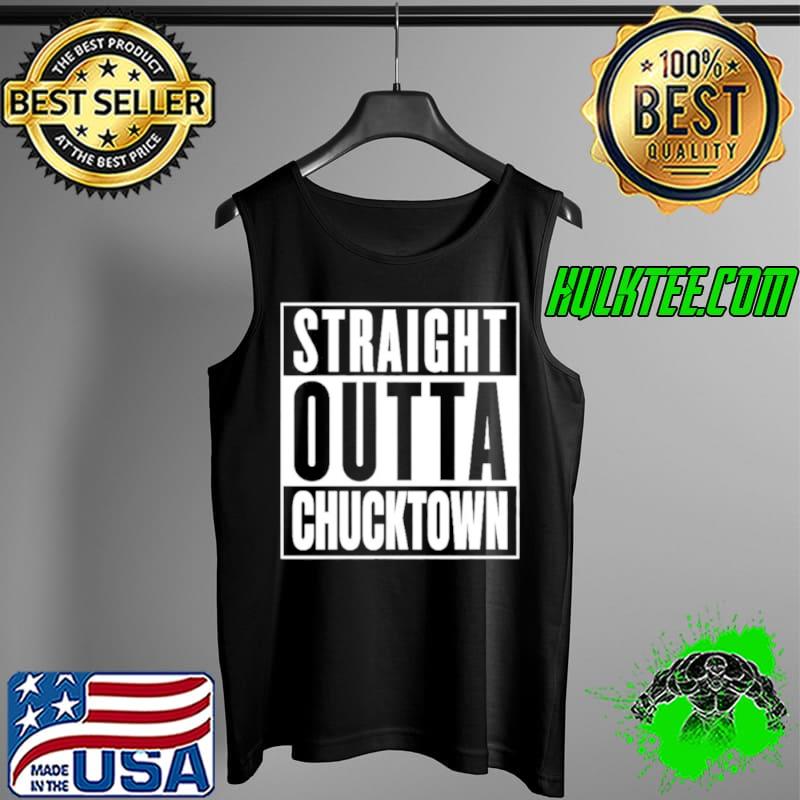 Nice Straight outta chucktown Tank Top Nice Straight outta chucktown Tank Top