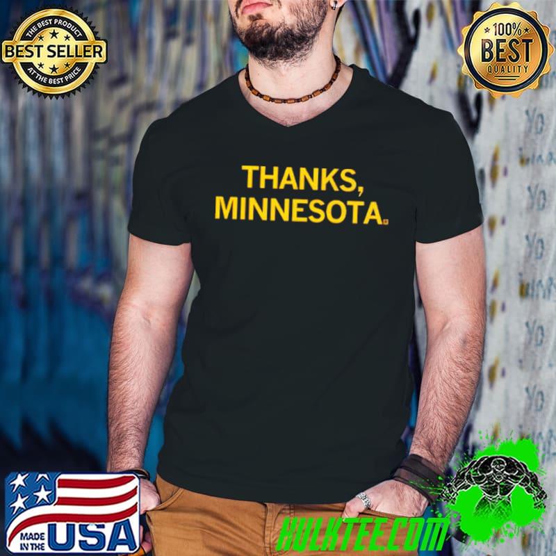 Nice Thanks Minnesota shirt