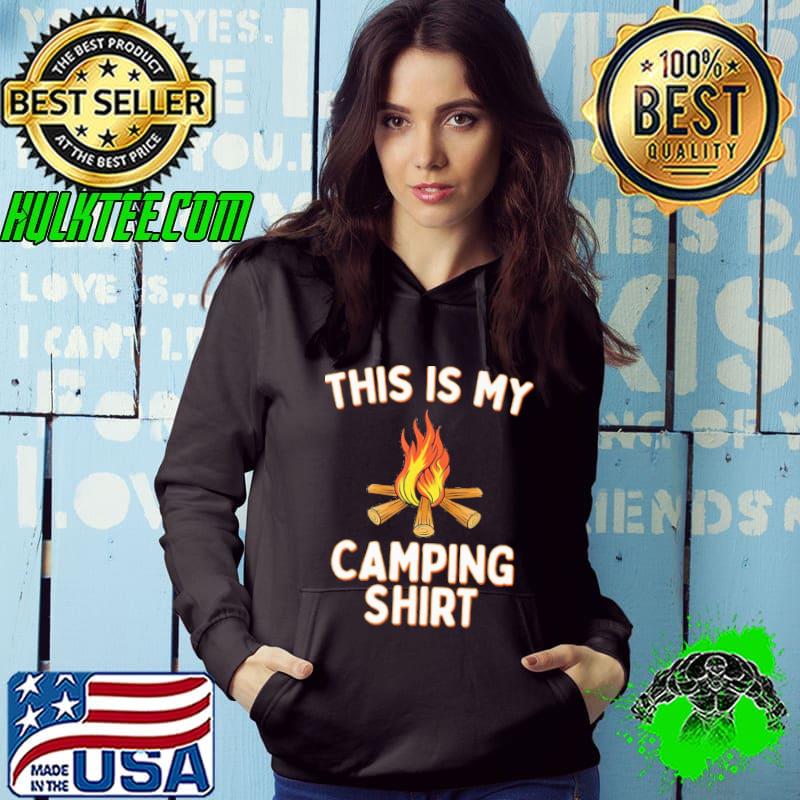 Nice This is my camping fire Hoodie Nice This is my camping fire Hoodie