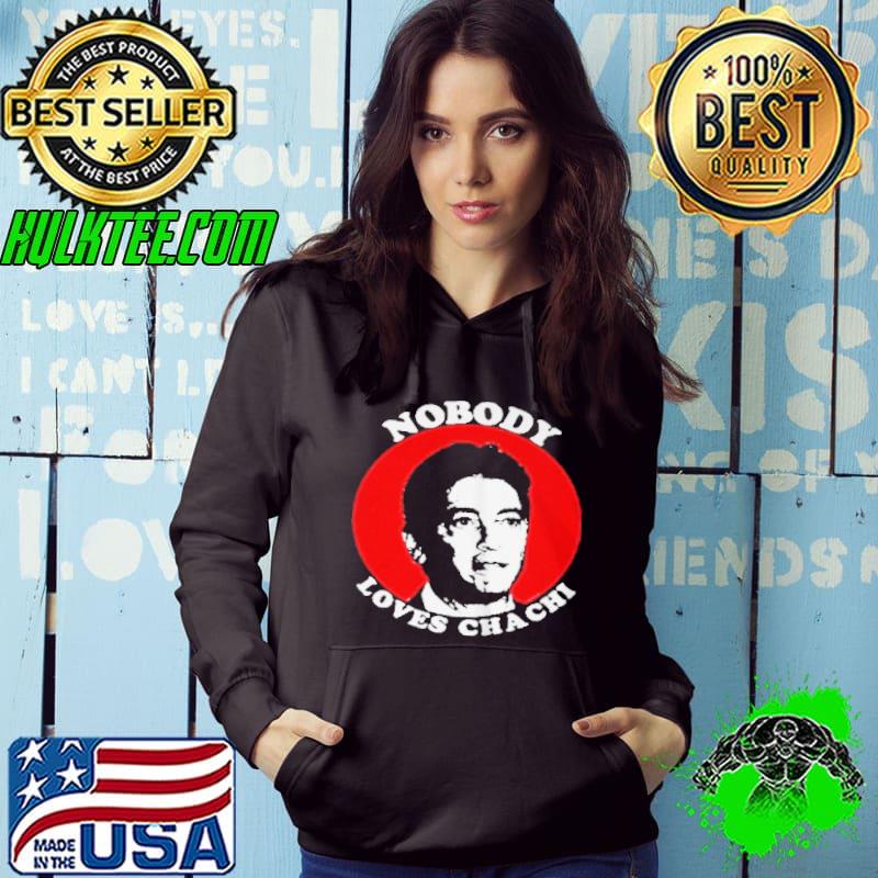Nobody loves chachI scott baio shirt
