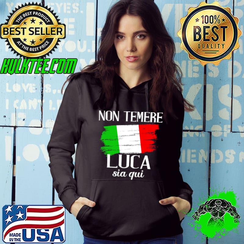 Non temere luca sia qui shirt
