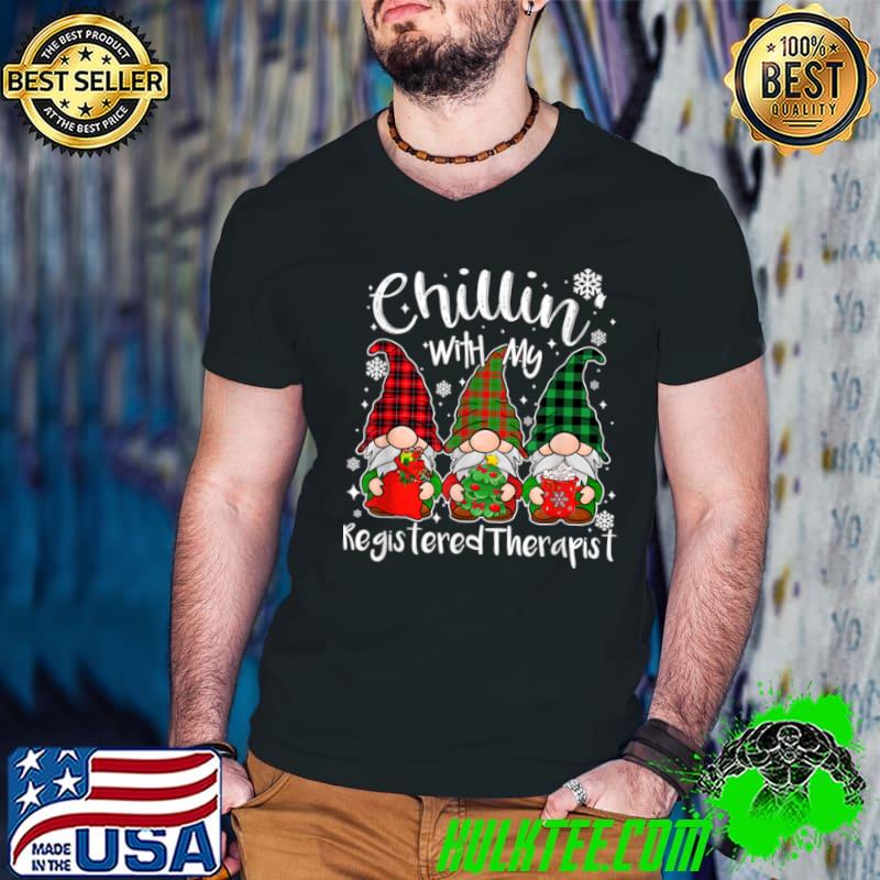 Official Chillin’ With My Registered Therapist Crew Gnome Xmas T Shirt