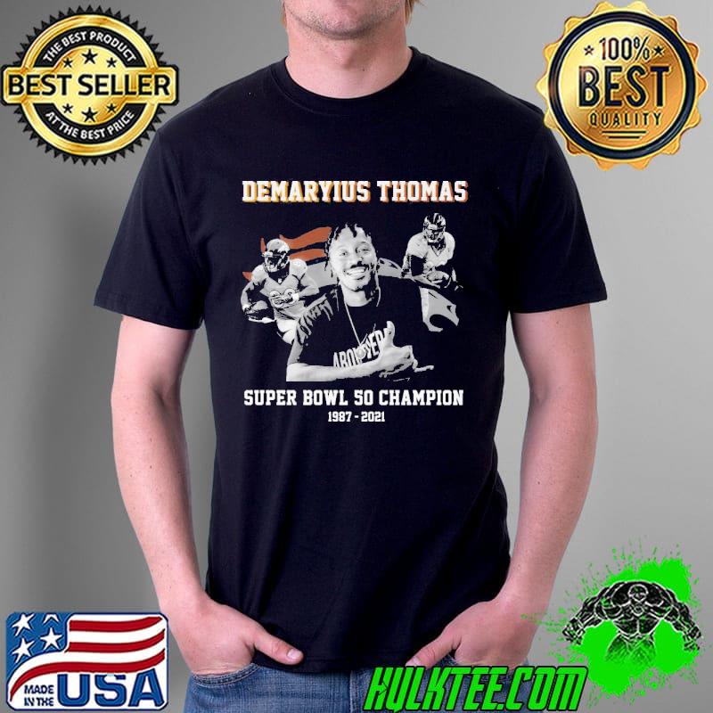 Official Demaryius Thomas Super Bowl So Champion 1987 2021 Shirt Unisex Official Demaryius Thomas Super Bowl So Champion 1987 2021 Shirt Unisex
