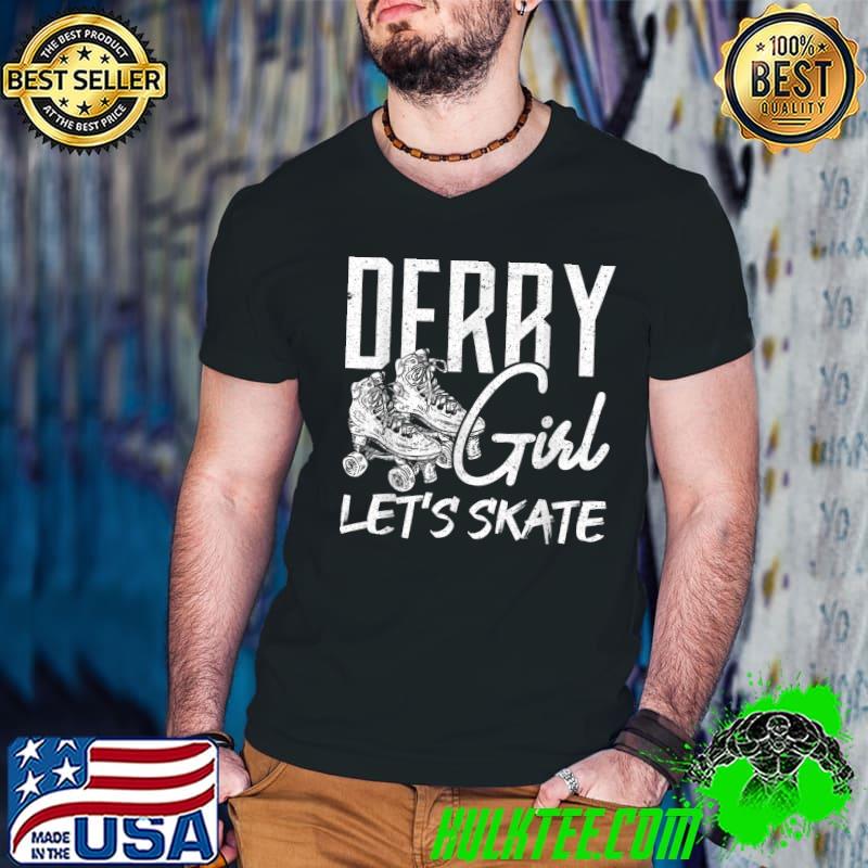 Official Derby girl let's skate Roller Derby Skates Roller Disco Skat T-Shirt