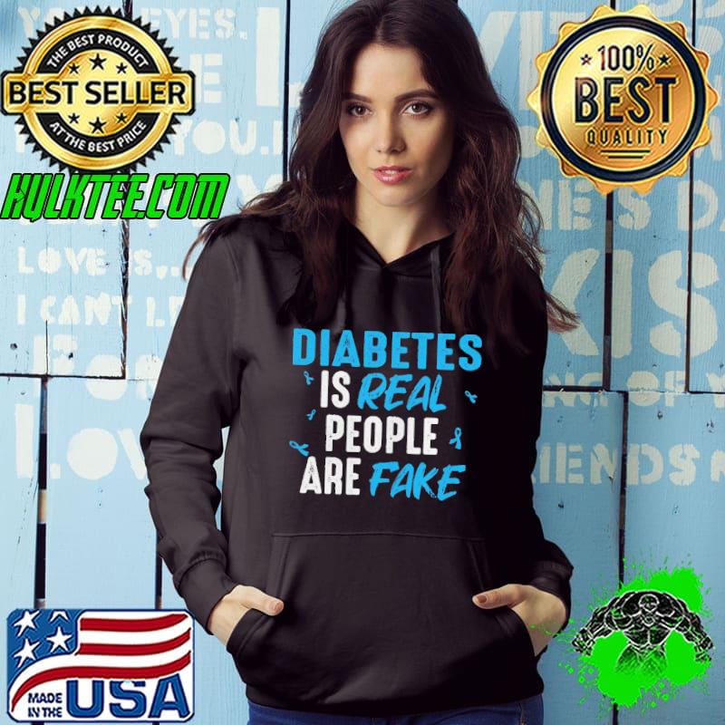 Official Diabetes Is Real People Are Fake Shirt