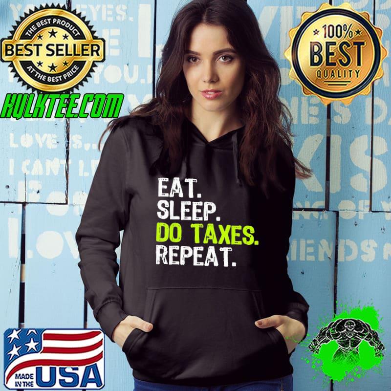 Official Eat Sleep Do Taxes Repeat Accountant Shirt