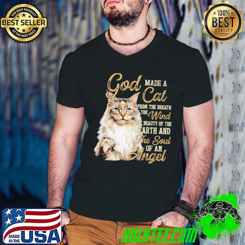 Official God Made A Cat From The Breath Wind Earth And The Soul Of An Angel Shirt