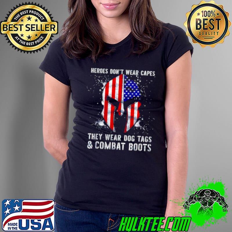 Official heroes don’t wear capes they wear dog tags and combat boots Ladies Tee Official heroes don’t wear capes they wear dog tags and combat boots Ladies Tee
