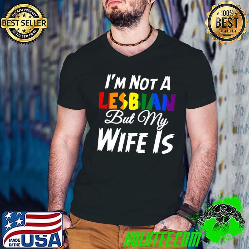 Official I'm Not A Lesbian But My Wife Is LGBT Wedding T- Guys V Neck Official I'm Not A Lesbian But My Wife Is LGBT Wedding T- Guys V Neck