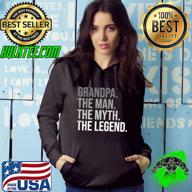 Official Mens Grandpa The Man The Myth The legend Grandfather Grandpa T-Shirt Hoodie Official Mens Grandpa The Man The Myth The legend Grandfather Grandpa T-Shirt Hoodie