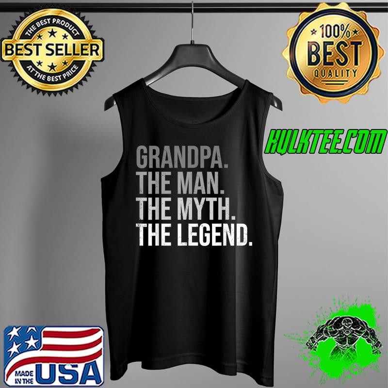 Official Mens Grandpa The Man The Myth The legend Grandfather Grandpa T-Shirt Tank Top Official Mens Grandpa The Man The Myth The legend Grandfather Grandpa T-Shirt Tank Top