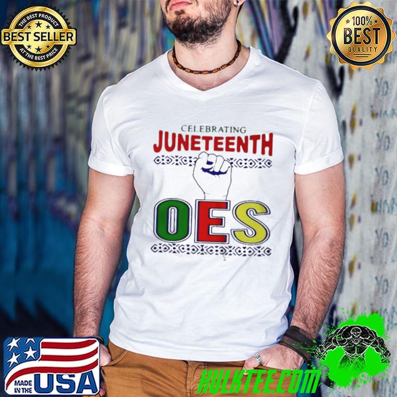Official Oes celebrating juneteenth 2021 shirt