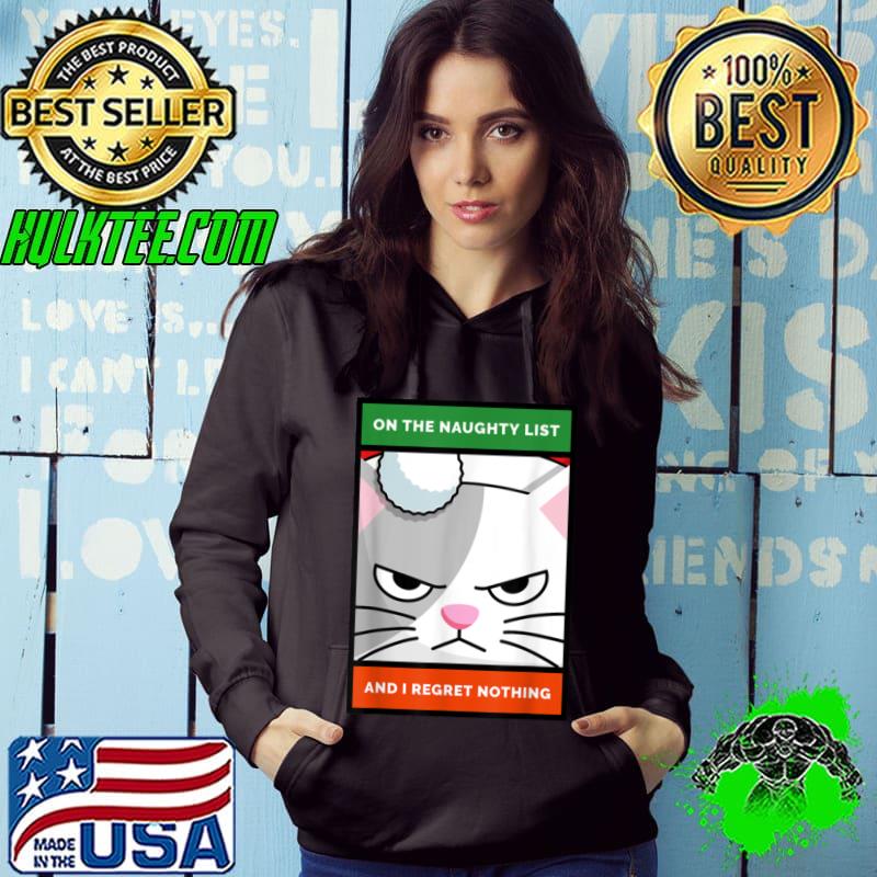 Official On The Naughty List And I Regret Nothing Shirt Christmas Cat T Shirt