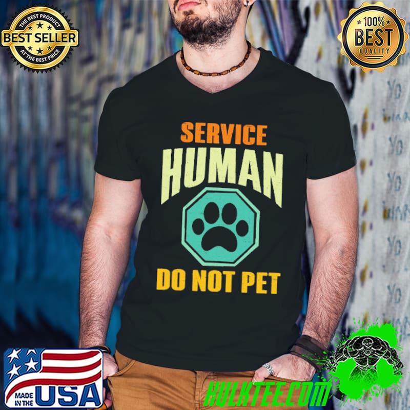 Official Service Human Do Not Pet Vintage Shirt