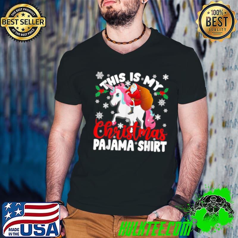 Official This Is My Christmas Pajama Shirt Santa Unicorn Shirt