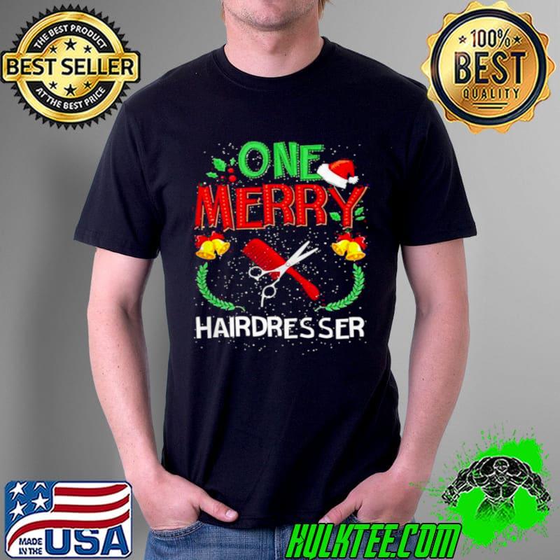 One Merry Hairdresser Hair Stylist Ugly Christmas Sweater Shirt Unisex One Merry Hairdresser Hair Stylist Ugly Christmas Sweater Shirt Unisex