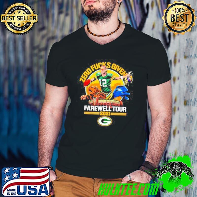 Original Aaron Rodgers Zero fucks given Farewell tour 2021 Green Bay Packers shirt