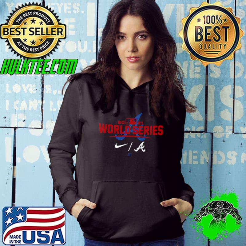 Original Atlanta Braves World Series 2021 Hoodie Hoodie Original Atlanta Braves World Series 2021 Hoodie Hoodie