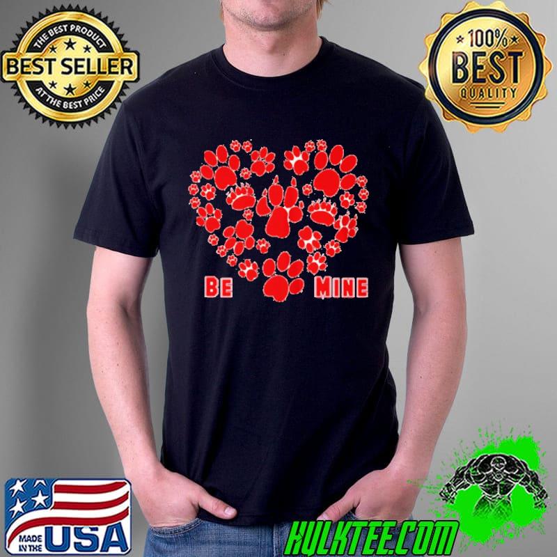 Original Be mine paw prints heart shape Valentines day Unisex Original Be mine paw prints heart shape Valentines day Unisex